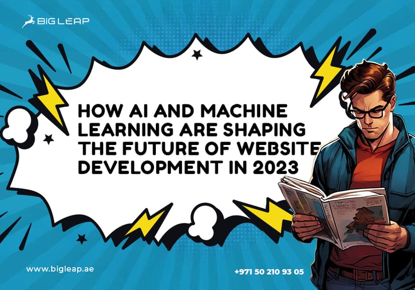 How Ai And Machine Learning Are Shaping The Future Of Website Development In 2023