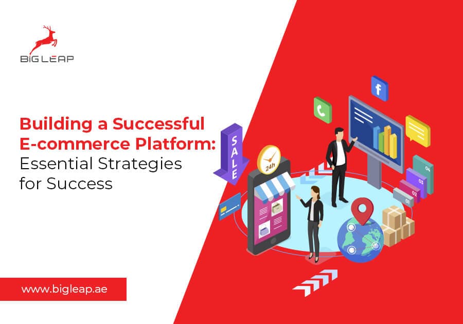 Building a Successful E-commerce Platform: Essential Strategies for Success
