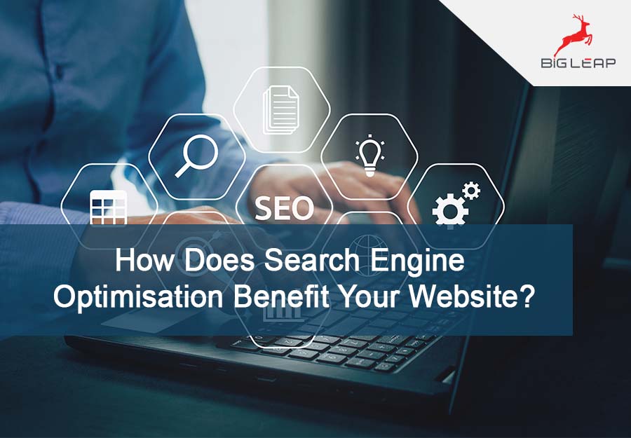 How Does Search Engine Optimisation Benefit Your Website